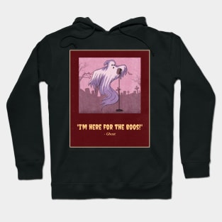 Halloween I'm Hear For The Boos! Hoodie